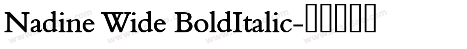 Nadine Wide BoldItalic字体转换